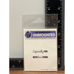 Art Impressions Unmounted Rubber Stamp  GIFT TAG TO FROM